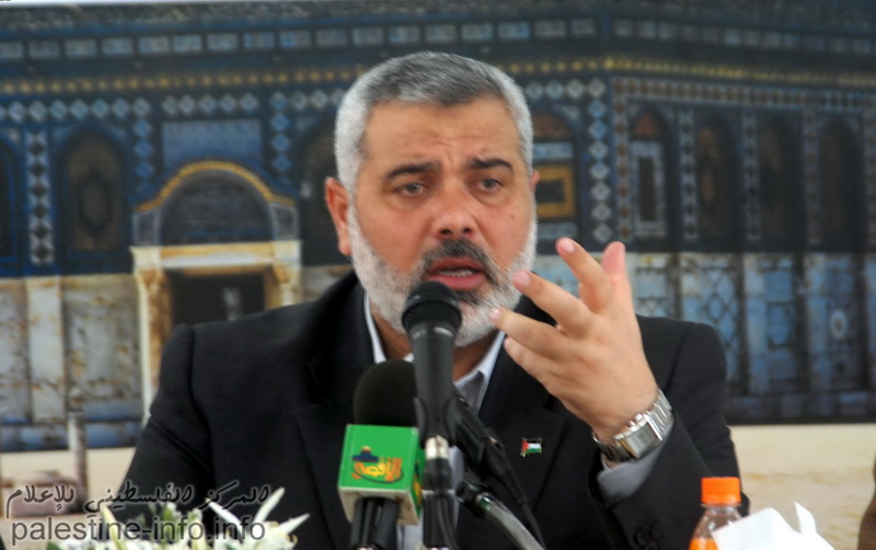 هنية: على العرب التدخل لإنهاء الحصار وتمهيد الطريق لوحدة فلسطينية